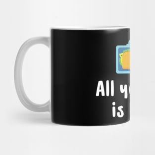 All you need is lunch Mug